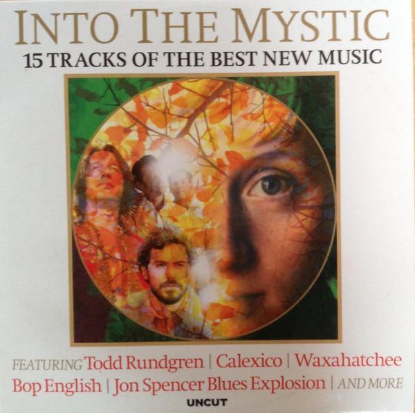  - Into The Mystic (15 Tracks Of The Best New Music)