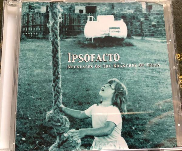 Ipsofacto (3) - Necklaces On The Branches Of Trees