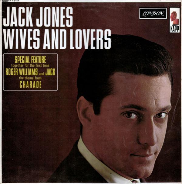 Jack Jones - Wives And Lovers