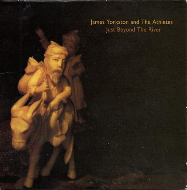 James Yorkston And The Athletes - Just Beyond The River