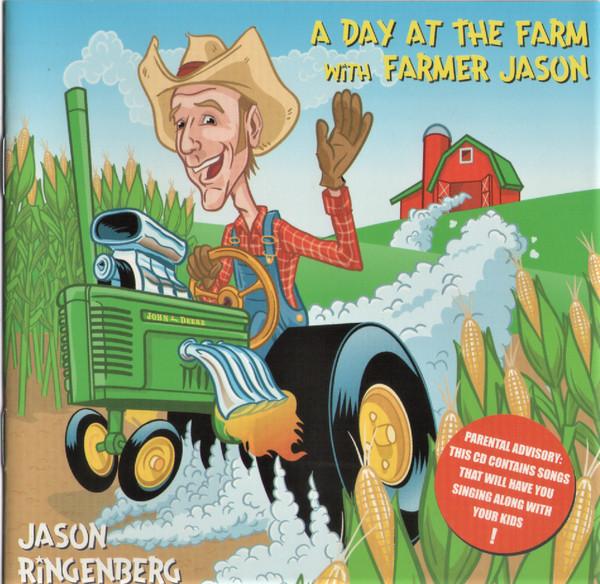 Jason Ringenberg - A Day At The Farm With Farmer Jason