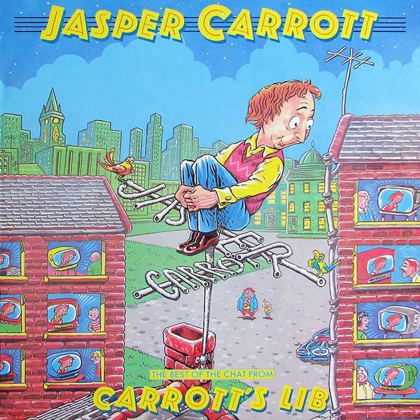 Jasper Carrott - The Best Of The Chat From Carrott's Lib