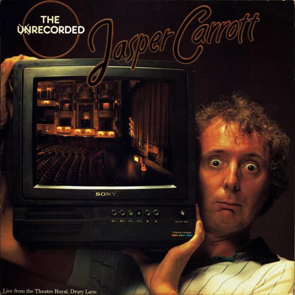 Jasper Carrott - The Unrecorded Jasper Carrott