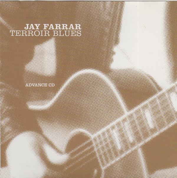 Jay Farrar - Terroir Blues