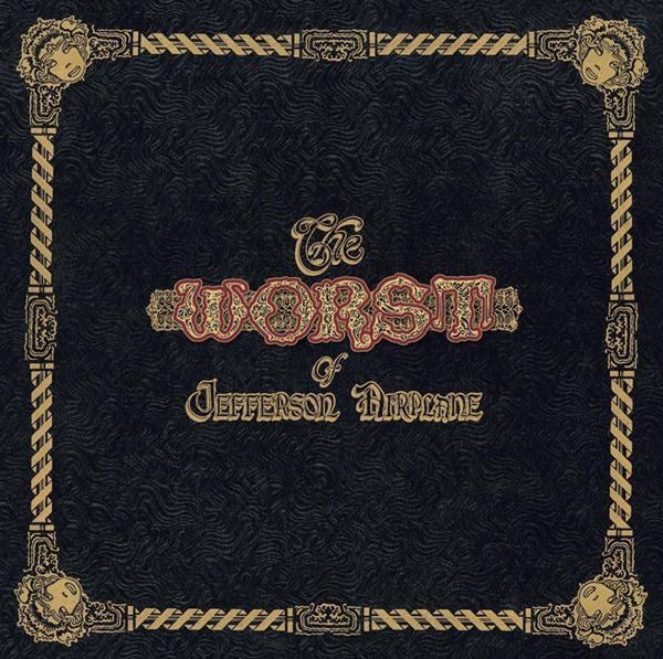 Jefferson Airplane - The Worst Of Jefferson Airplane