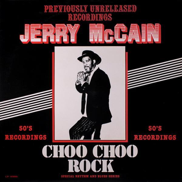 Jerry McCain - Choo Choo Rock