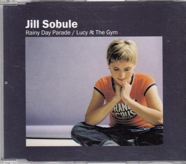 Jill Sobule - Rainy Day Parade / Lucy At The Gym