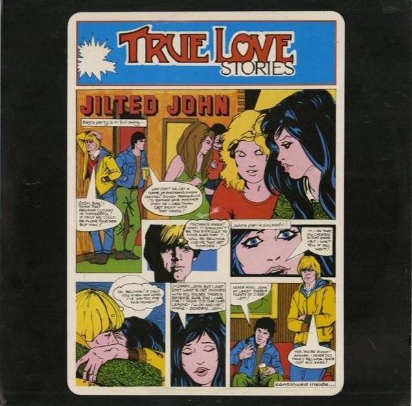 Jilted John - True Love Stories