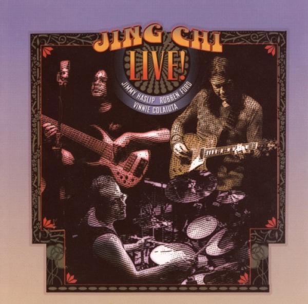 Jing Chi, Jimmy Haslip, Robben Ford, Vinnie Colaiuta - Live!