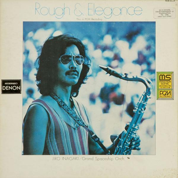 Jiro Inagaki, Grand Spaceship Orchestra - Rough & Elegance