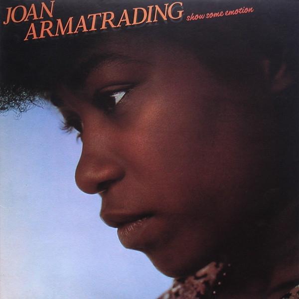 Joan Armatrading - Show Some Emotion
