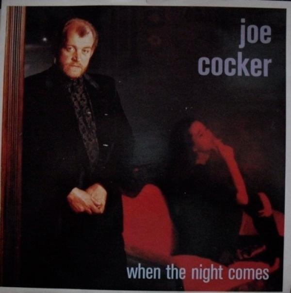 Joe Cocker - When The Night Comes