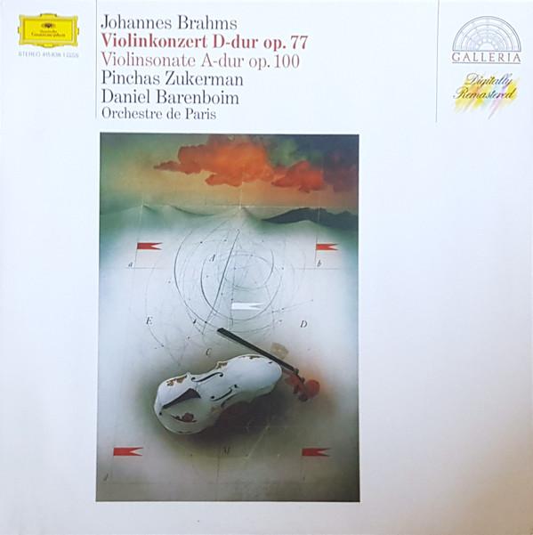 Johannes Brahms, Pinchas Zukerman, Orchestre De Paris, Daniel Barenboim - Violinkonzert D-Dur Op. 77 / Violinsonate A-Dur Op. 100