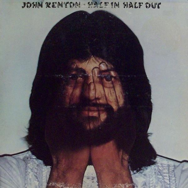 John Renton - Half In Half Out