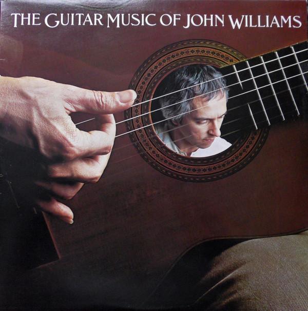 John Williams (7) - The Guitar Music Of John Williams