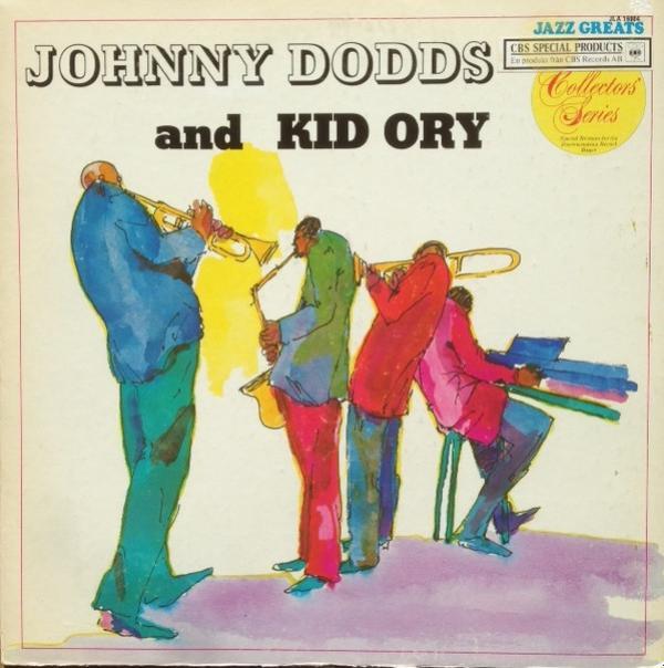 Johnny Dodds, Kid Ory - Johnny Dodds And Kid Ory