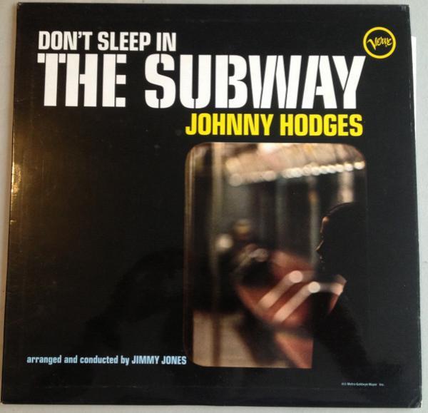 Johnny Hodges - Don't Sleep In The Subway