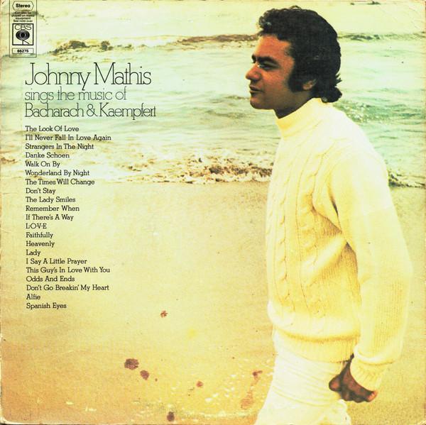 Johnny Mathis - Johnny Mathis Sings The Music Of Bacharach & Kaempfert