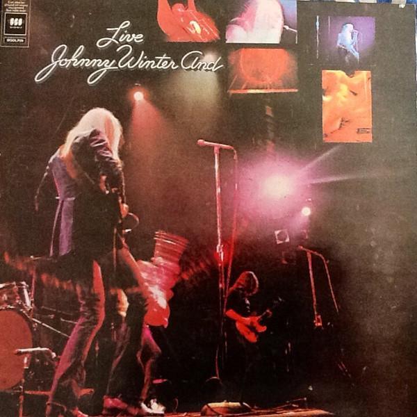 Johnny Winter And - Live Johnny Winter And
