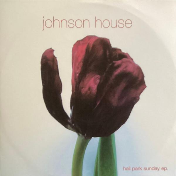 Johnson House - Hall Park Sunday EP