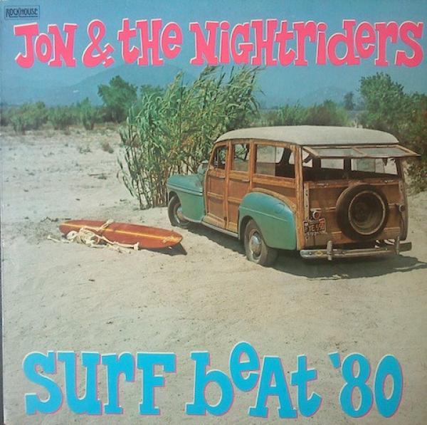 Jon & The Nightriders - Surf Beat '80