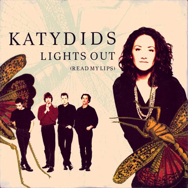 Katydids - Lights Out (Read My Lips)