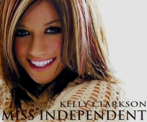 Kelly Clarkson - Miss Independent