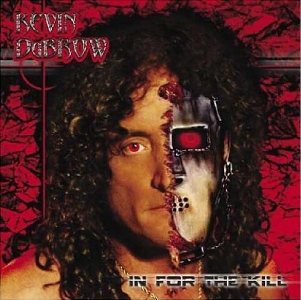Kevin Dubrow - In For The Kill