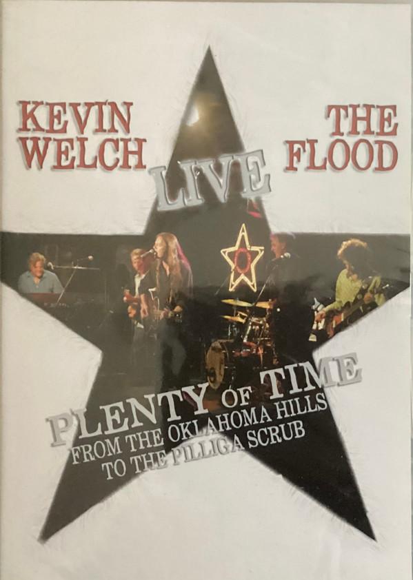 Kevin Welch - Live, The Flood, Plenty of Time