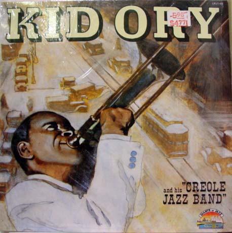 Kid Ory And His Creole Jazz Band - Creole Jazz Band