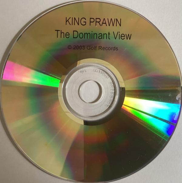 King Prawn - The Dominant View