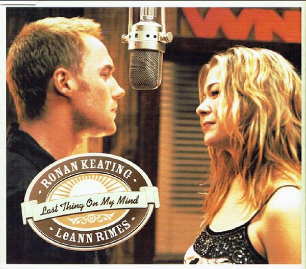 LeAnn Rimes, Ronan Keating - Last Thing On My Mind