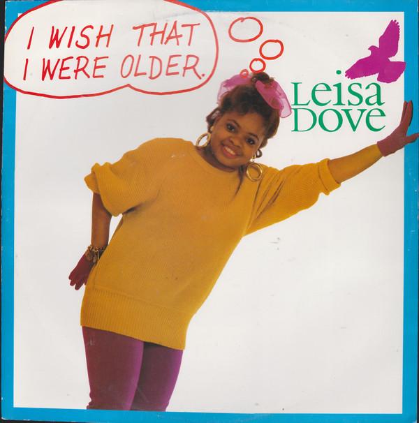 Leisa Dove - I Wish That I Were Older