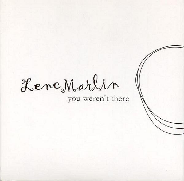 Lene Marlin - You Weren't There