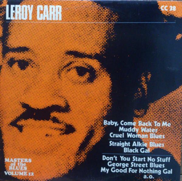 Leroy Carr - Leroy Carr