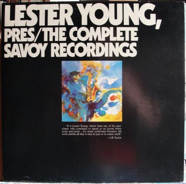 Lester Young - Pres/The Complete Savoy Recordings