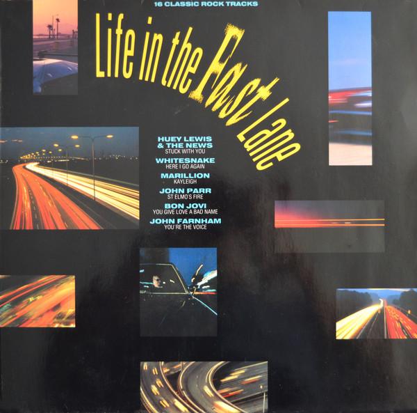  - Life In The Fast Lane