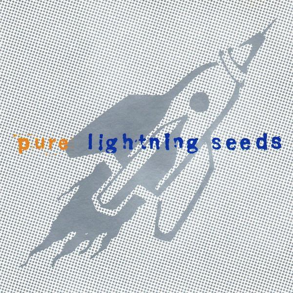Lightning Seeds - Pure
