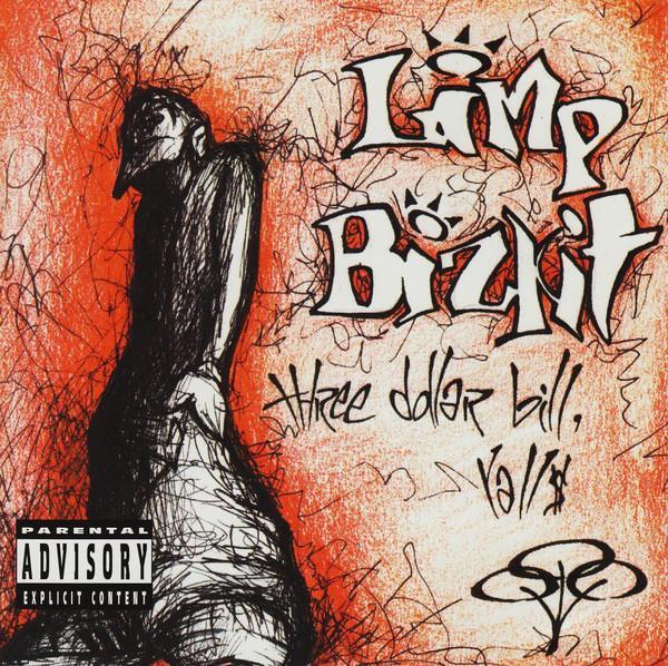 Limp Bizkit - Three Dollar Bill, Yall$