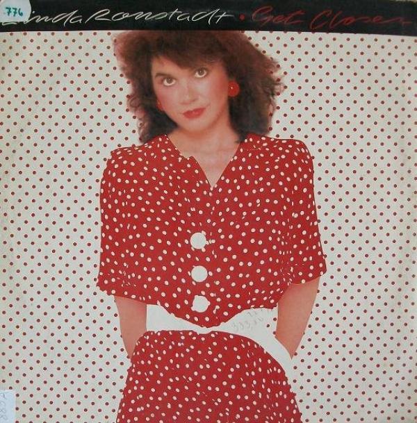 Linda Ronstadt - Get Closer