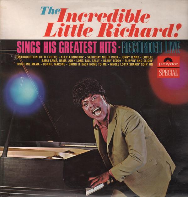 Little Richard - The Incredible Little Richard! Sings His Greatest Hits - Recorded Live