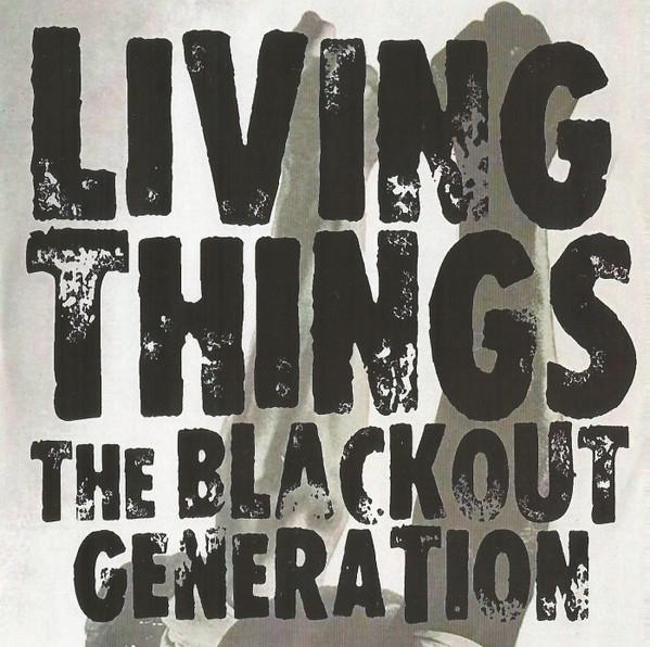 Living Things - The Blackout Generation
