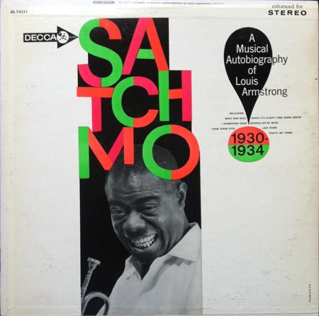 Louis Armstrong - Satchmo A Musical Autobiography Of Louis Armstrong (1930-1934)