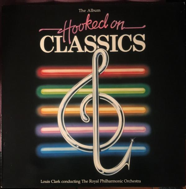 Louis Clark, The Royal Philharmonic Orchestra - Hooked On Classics