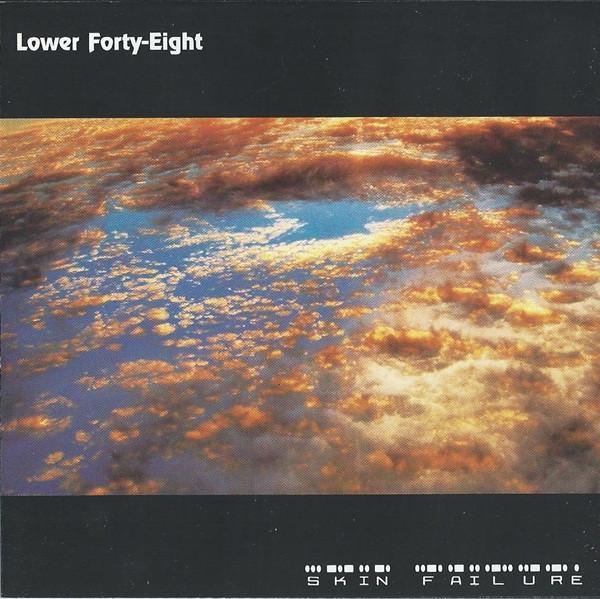 Lower Forty-Eight - Skin Failure