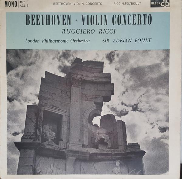 Ludwig van Beethoven, The London Philharmonic Orchestra, Sir Adrian Boult, Ruggiero Ricci - Violin Concerto