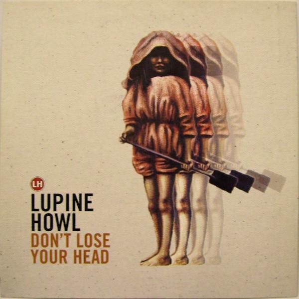 Lupine Howl - Don't Lose Your Head