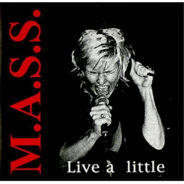 M.A.S.S. (3) - Live A Little