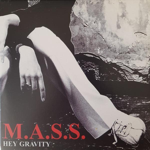 M.A.S.S. (3) - Hey Gravity