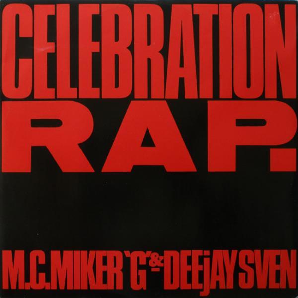 MC Miker G. & DJ Sven - Celebration Rap.